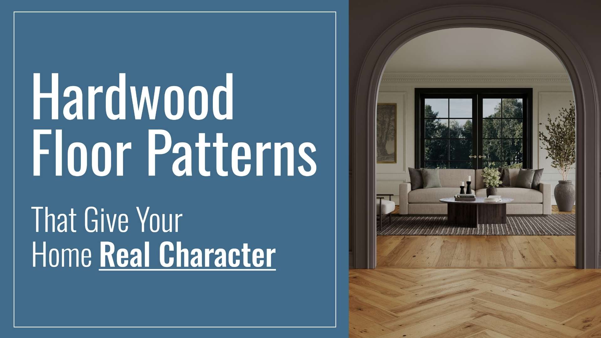 Hardwood Floor Patterns That Give Your Home Real Character 