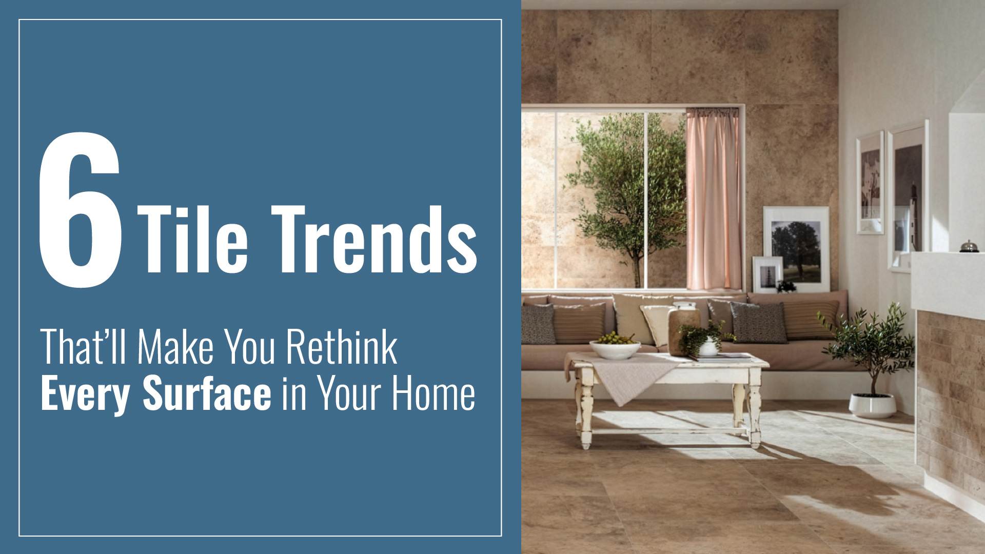 6 Tile Trends That'll Make You Rethink Every Surface in Your Home